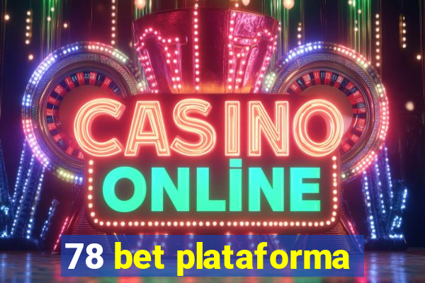 78 bet plataforma